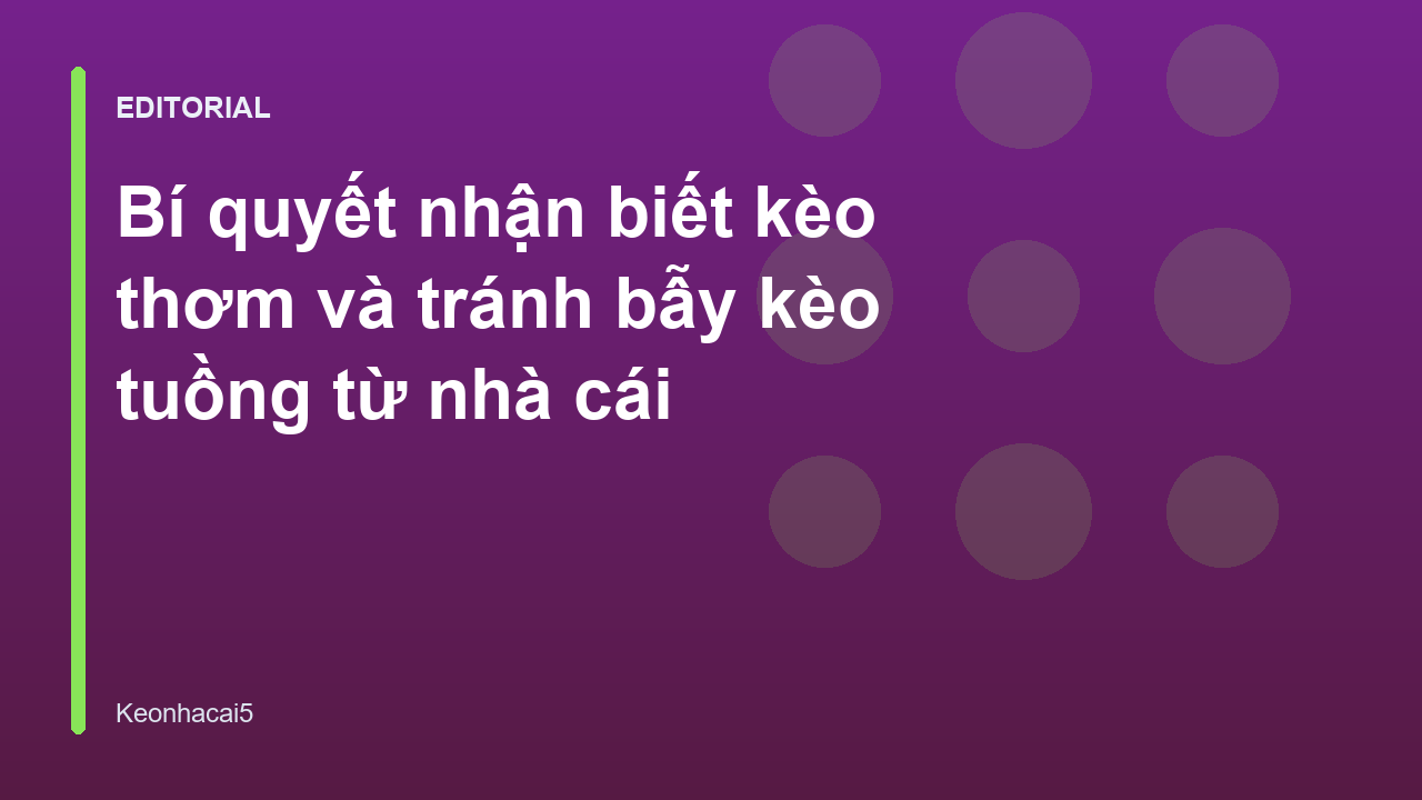 Cách nhận biết kèo thơm trong cá cược bóng đá